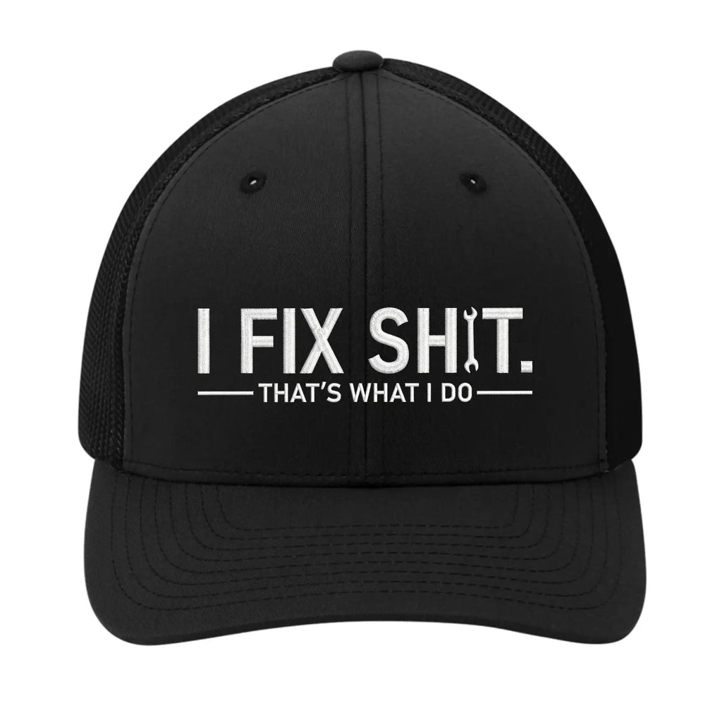 "I Fix Shit" Trucker Hat