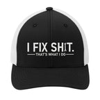 "I Fix Shit" Trucker Hat