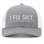 "I Fix Shit" Trucker Hat