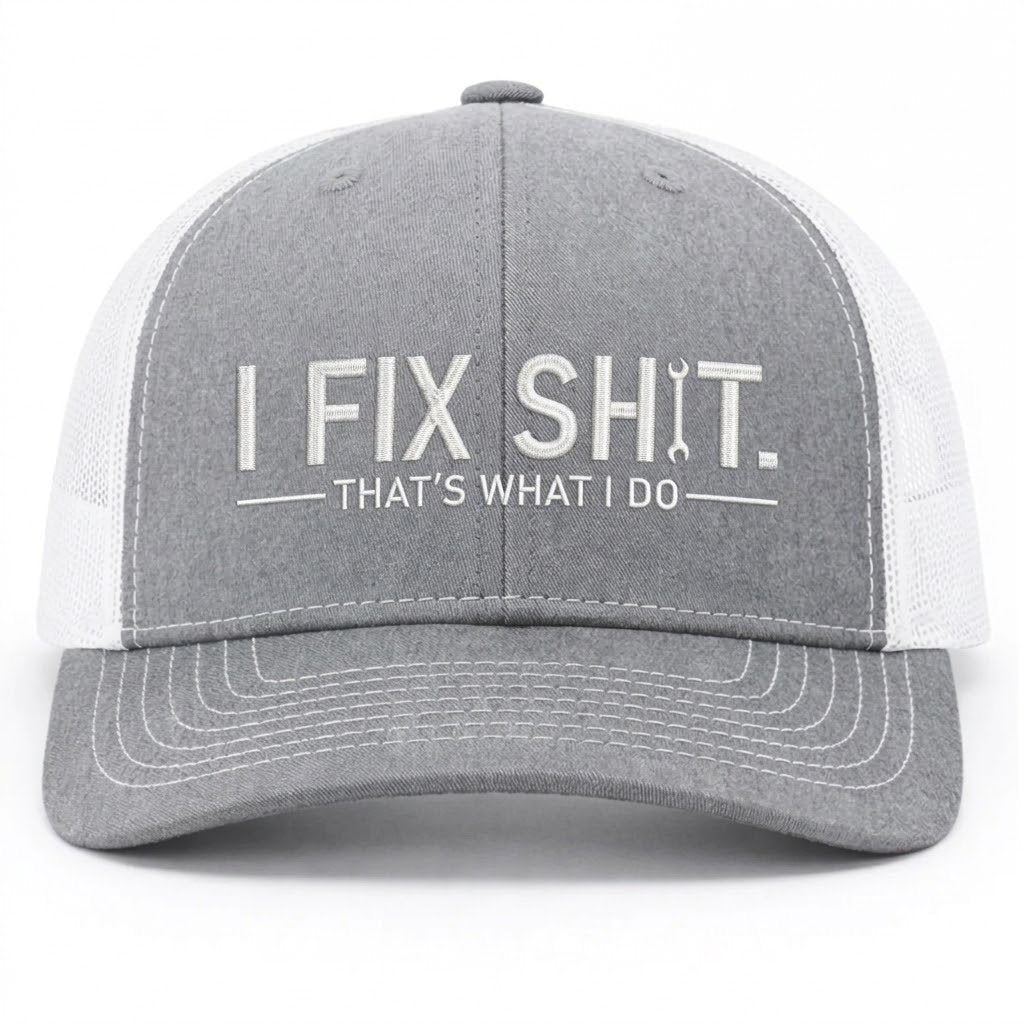 "I Fix Shit" Trucker Hat