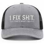 "I Fix Shit" Trucker Hat