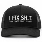 "I Fix Shit" Trucker Hat